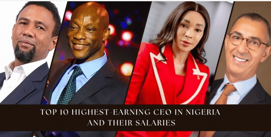 Nigeria’s Best Paid CEOs Revealed.
